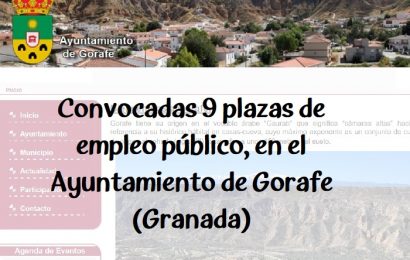 Convocadas 9 plazas de empleo público, en el Ayuntamiento de Gorafe (Granada)